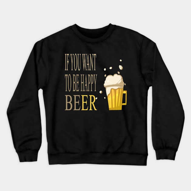 Beer Happy Crewneck Sweatshirt by Omarzone